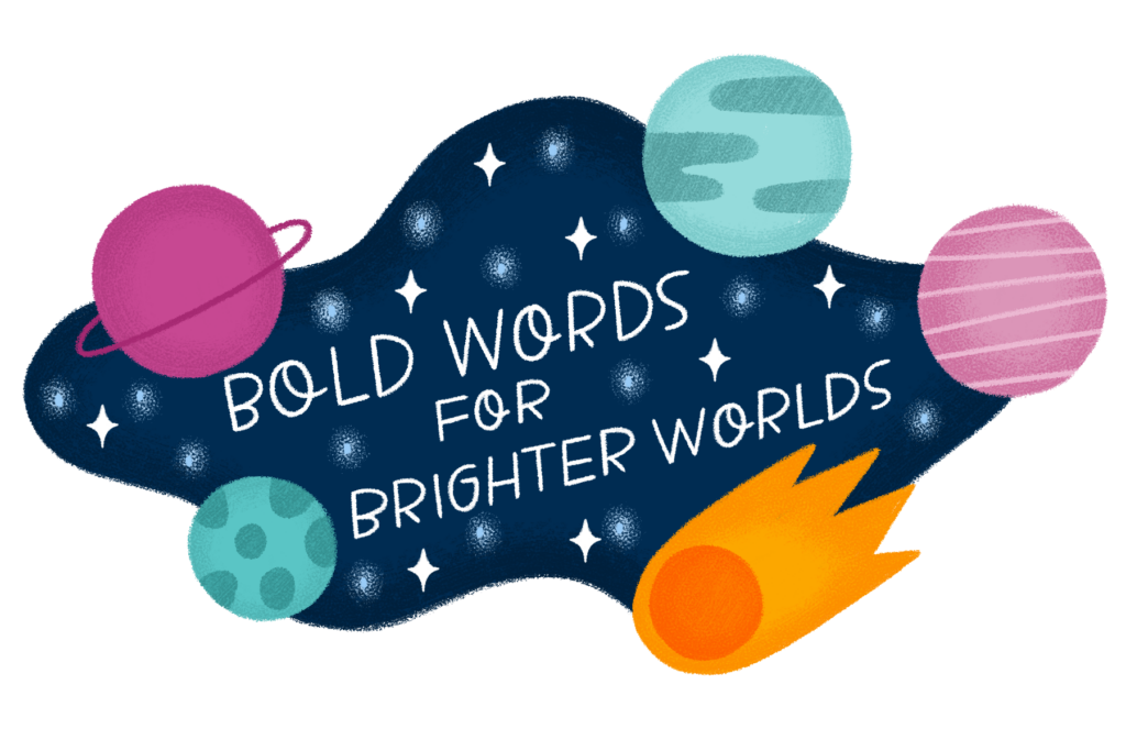 The Pluto Q motto "Bold Words for Brighter Worlds" in white text on a navy background of stars. The text is surrounded by illustrated planets.